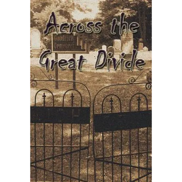 Across the Great Divide