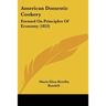 American Domestic Cookery: Formed On Principles Of Economy (1823)