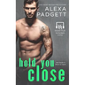 Hold You Close: Book Three of the Seattle Sound Series