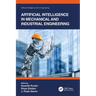 Artificial Intelligence in Mechanical and Industrial Engineering