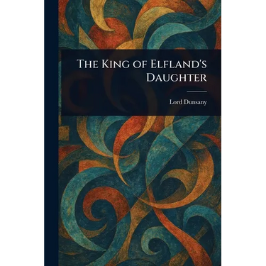 The King of Elfland's Daughter