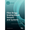 Fiber Bragg Grating Based Sensors and Systems