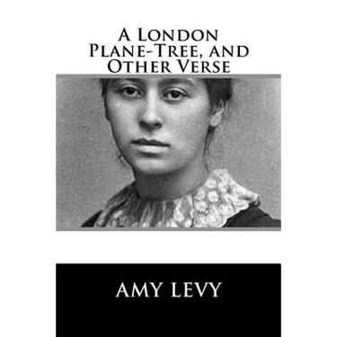 A London Plane-Tree, and Other Verse