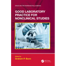 Good Laboratory Practice for Nonclinical Studies