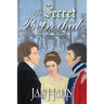The Secret Betrothal - A Pride and Prejudice Alternate Path