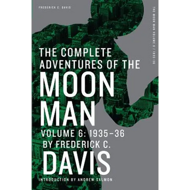 The Complete Adventures of the Moon Man, Volume 6: 1935-36