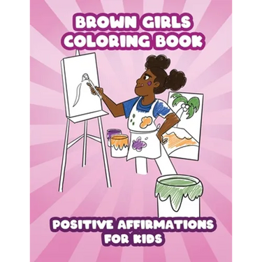 Brown Girls Coloring Book: Positive Affirmations for Kids