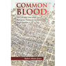Common Blood: The Life and Times of an Immigrant Family in Charleston, SC.