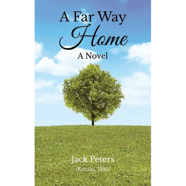 A Far Way Home: A Novel (Kansas, 1881)
