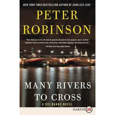 Many Rivers to Cross: A DCI Banks Novel