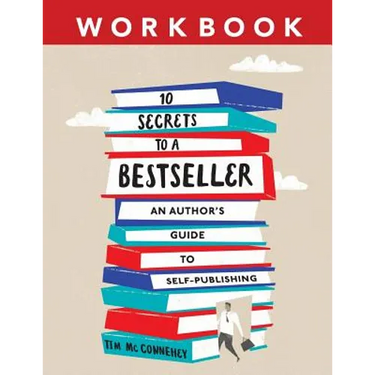 10 Secrets to a Bestseller: An Author's Guide to Self-Publishing Workbook