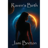 Raven's Birth