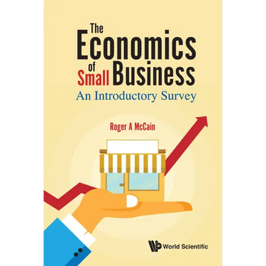 The Economics of Small Business: An Introductory Survey