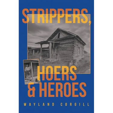 Strippers, Hoers & Heroes
