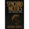 Synchronicities: God's Universal Tools