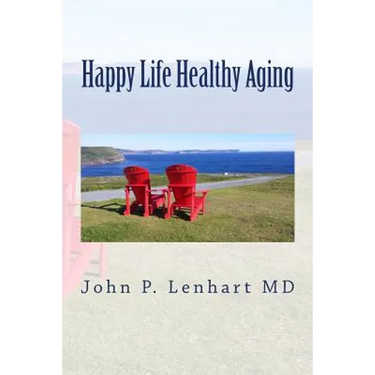 Happy Life Healthy Aging