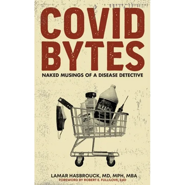 Covid Bytes: Naked Musings of a Disease Detective