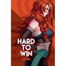Hard to Win