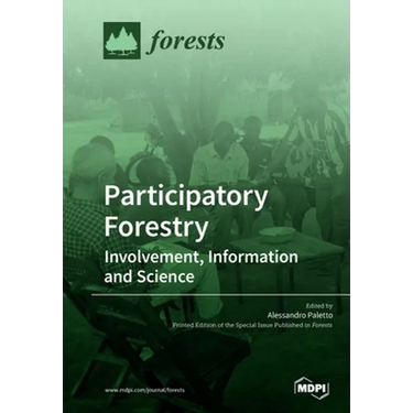 Participatory Forestry: Involvement, Information and Science