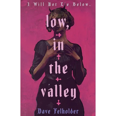Low, In The Valley