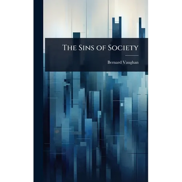 The Sins of Society