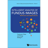 Intelligent Analysis of Fundus Images: Methods and Applications