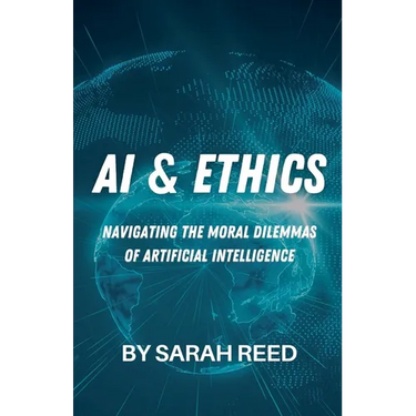 AI & Ethics: Navigating the Moral Dilemmas of Artificial Intelligence