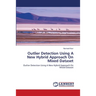 Outlier Detection Using A New Hybrid Approach On Mixed Dataset