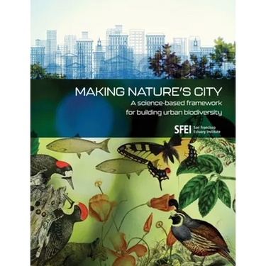 Making Nature's City: A science-based framework for building urban biodiversity