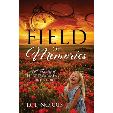 Field of Memories: A Tapestry of Heartwarming Short Stories