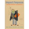Impact/Impasse: Revaluing University Classroom Life