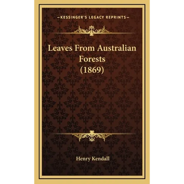 Leaves From Australian Forests (1869)