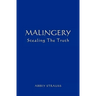 Malingery: Stealing the Truth