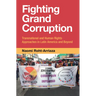 Fighting Grand Corruption: Transnational and Human Rights Approaches in Latin America and Beyond