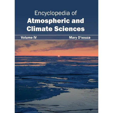Encyclopedia of Atmospheric and Climate Sciences: Volume IV