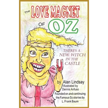 The Love Magnet of Oz