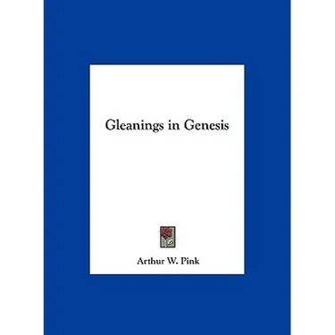 Gleanings in Genesis