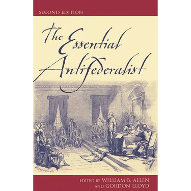 The Essential Antifederalist