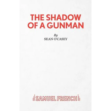 The Shadow of a Gunman