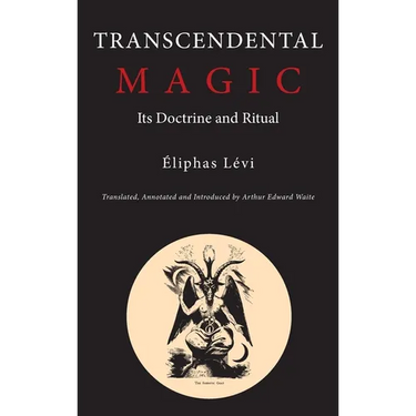 Transcendental Magic: Its Doctrine and Ritual