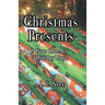 Christmas Presents: Four One-Act Holiday Plays