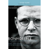 Bonhoeffer Bible Study Guide: The Life and Writings of Dietrich Bonhoeffer