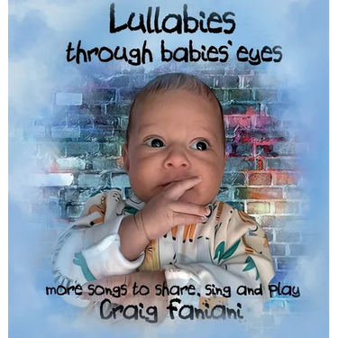 Lullabies Through Babies' Eyes: ...more songs to share, sing, and play