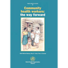 Community Health Workers: The Way Forward