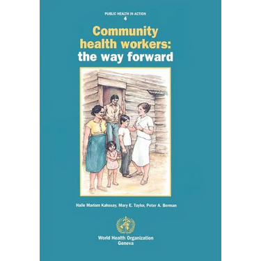 Community Health Workers: The Way Forward