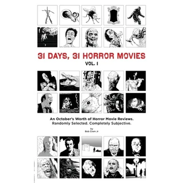 31 Days, 31 Horror Movies vol. 1: An October's Worth of Horror Movie Reviews
