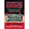 Unforgettable Knights: A Player's Account of the Legendary Rutgers Final Four Season