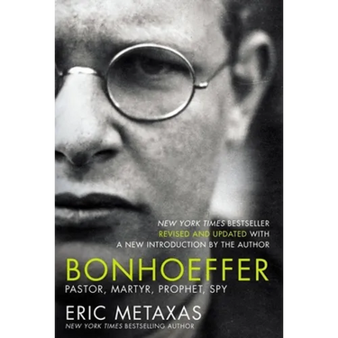 Bonhoeffer: Pastor, Martyr, Prophet, Spy