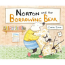Norton and the Borrowing Bear