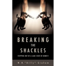 Breaking the Shackles